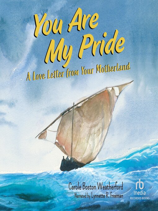 Title details for You Are My Pride by Carole Boston Weatherford - Available